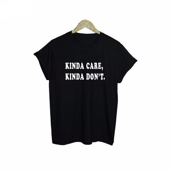 Kinda care Kinda don't T Shirt T-Shirt